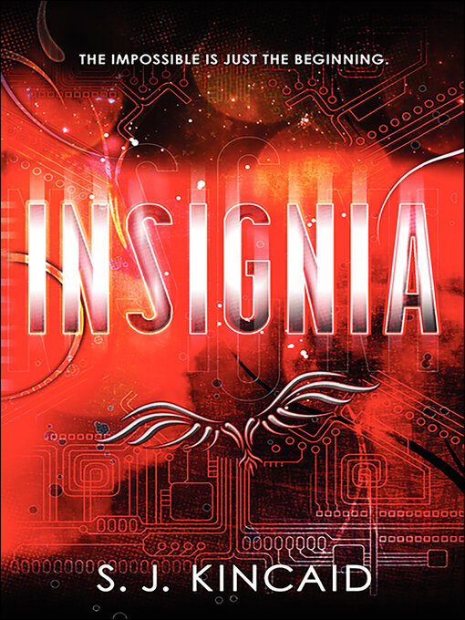 Title details for Insignia by S. J. Kincaid - Available